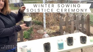 Winter Sowing Solstice Ceremony: Getting Started