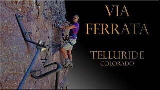 Via Ferrata Telluride Colorado Video Guide