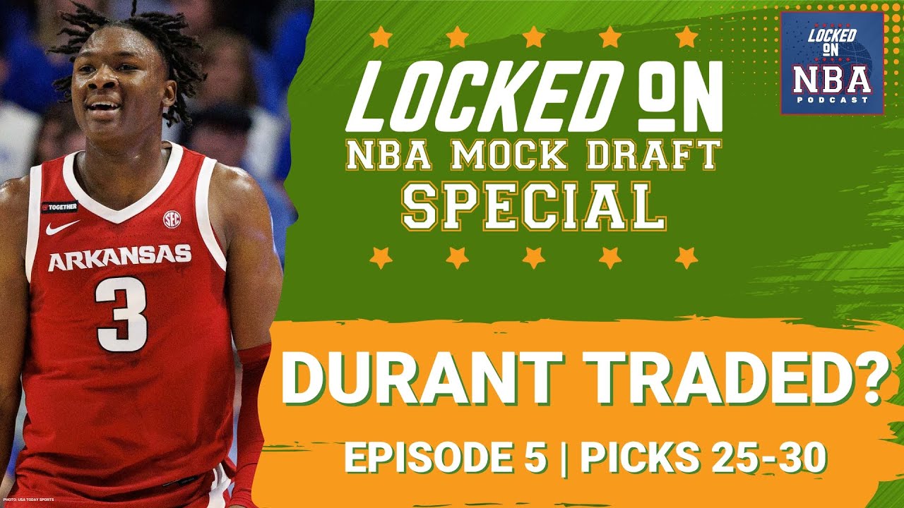 NBA Mock Draft Picks 25-30: A MAJOR star gets traded!