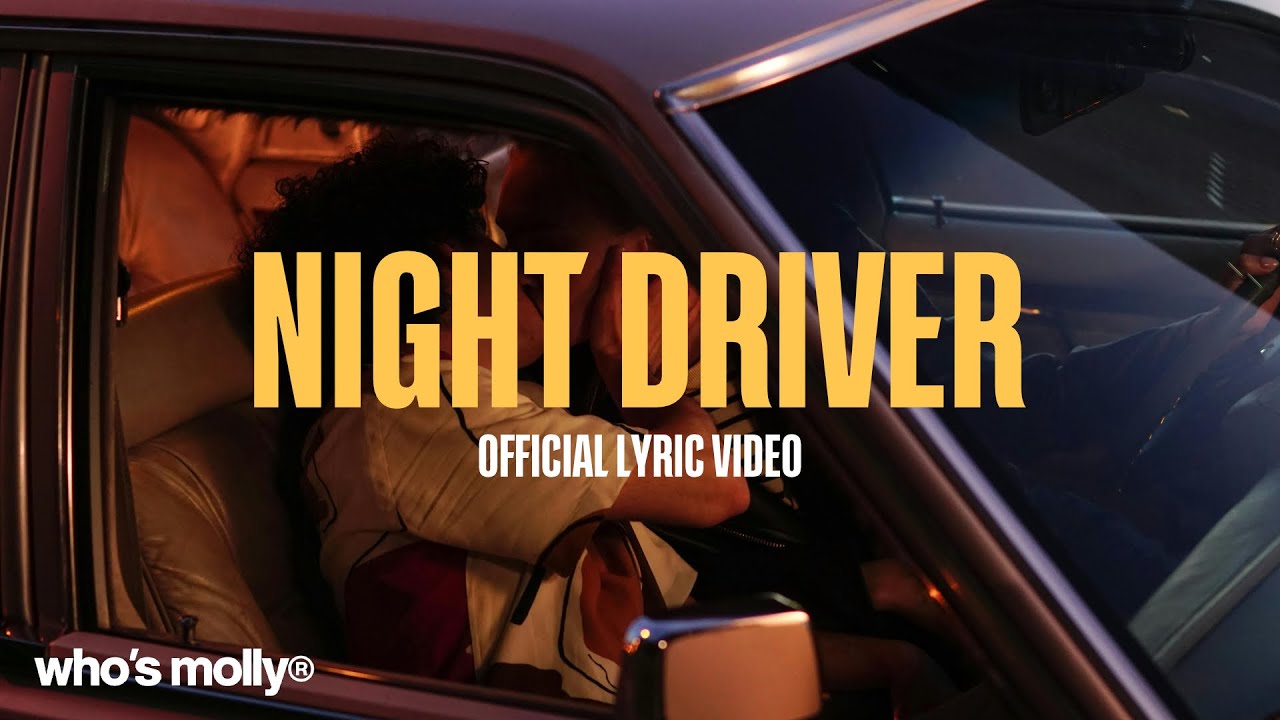 Who's Molly - Night Driver (Official Lyric Video)