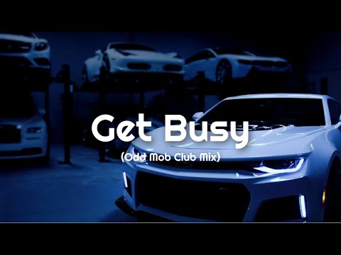 Sean Paul & Odd Mob - Get Busy (Odd Mob Club Mix)  Car Music