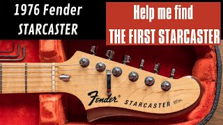 Vintage Fender Starcaster Help Me Find This Rare Guitar