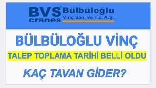 Bülbüloğlu Vi̇nç Halka Arz Değerlendi̇rmesi̇ Kaç Tavan Gi̇der ?