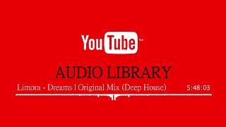 Limora - Dreams | Original Mix (Deep House)