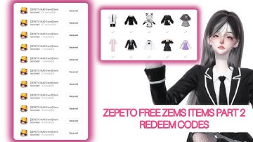 Zepeto free zem items Part 2 [REDEEM CODES] 2023