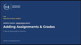 Infinite Campus Grade Book Basics: Adding Assignments & Grades