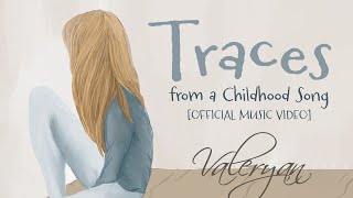Valeryan - Traces from a Childhood Song