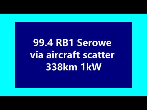 99.4 RB1 Serowe via aircraft scatter 338km 1kW
