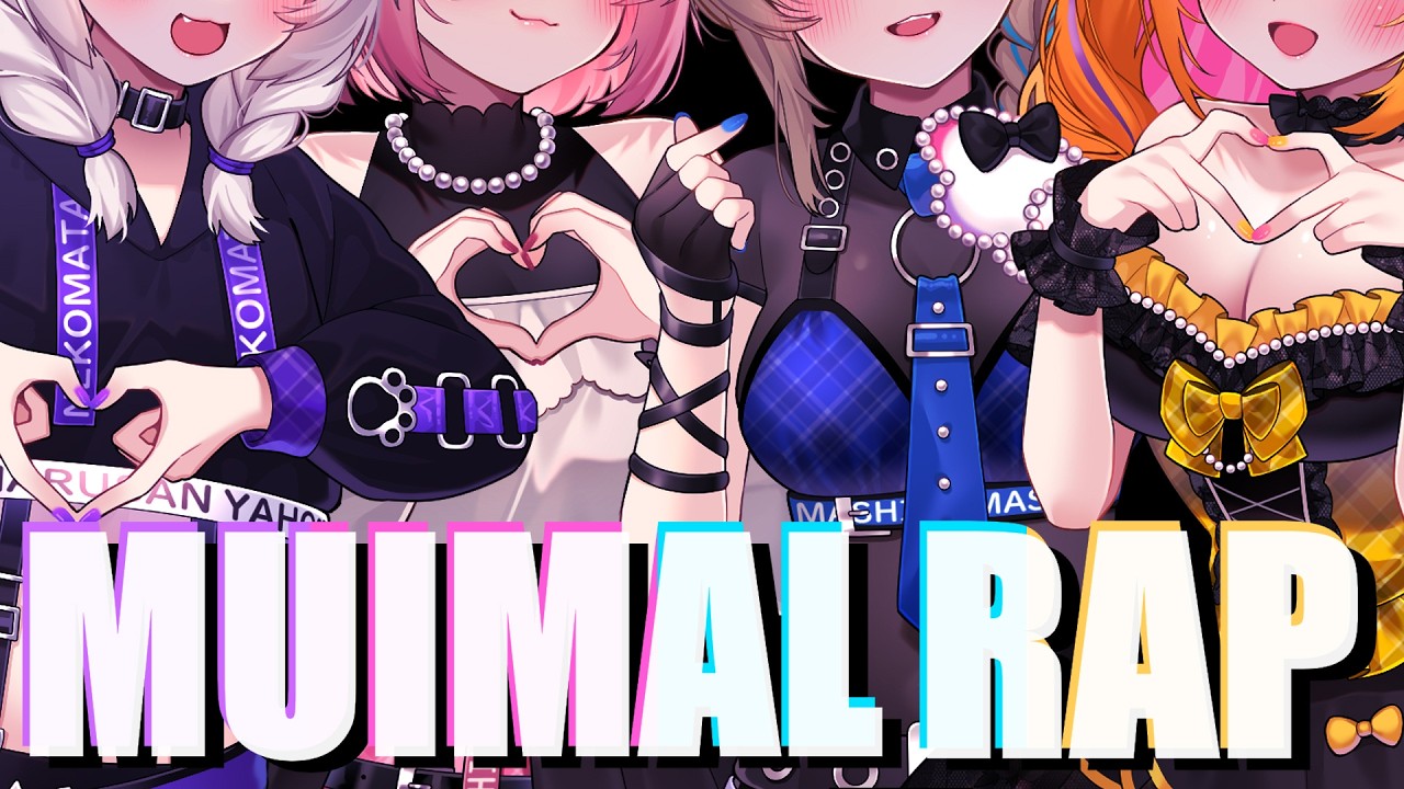 【MUIMAL】MUIMAL RAP【Official MV】