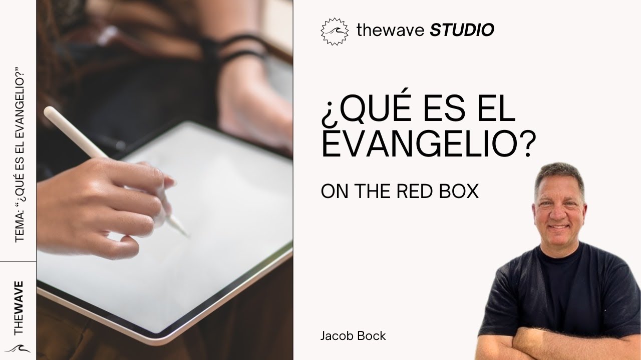 TALLER | ¿Que es el Evangelio? - Jacob Bock (Ontheredbox)