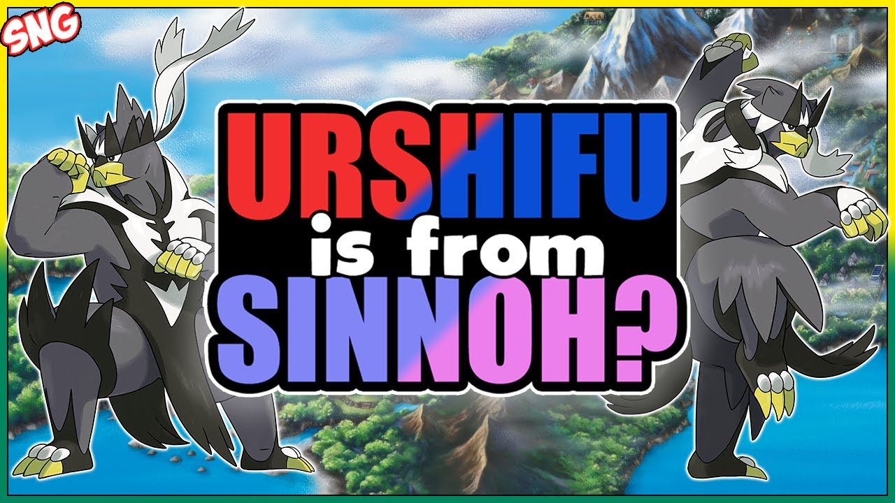 Urshifu Is From SINNOH Possible THIRD Form Pokemon Sword Shield 
