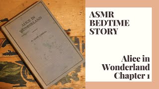 ASMR Bedtime Story-Alice in Wonderland Ch. 1