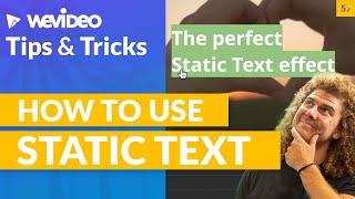 WeVideo Tips and Tricks LIVE: How to create perfect static text