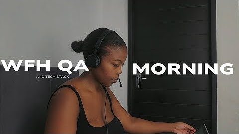 Day in the Life of a QA Engineer in Joburg 🇿🇦 | WFH Morning + Tech Stack