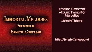 Video thumbnail of "Tristesse - Ernesto Cortazar"