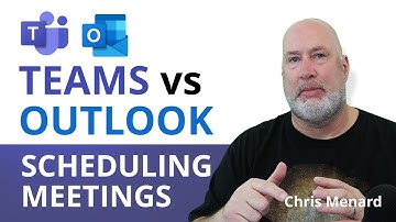 Teams VS Outlook for Scheduling Teams meetings