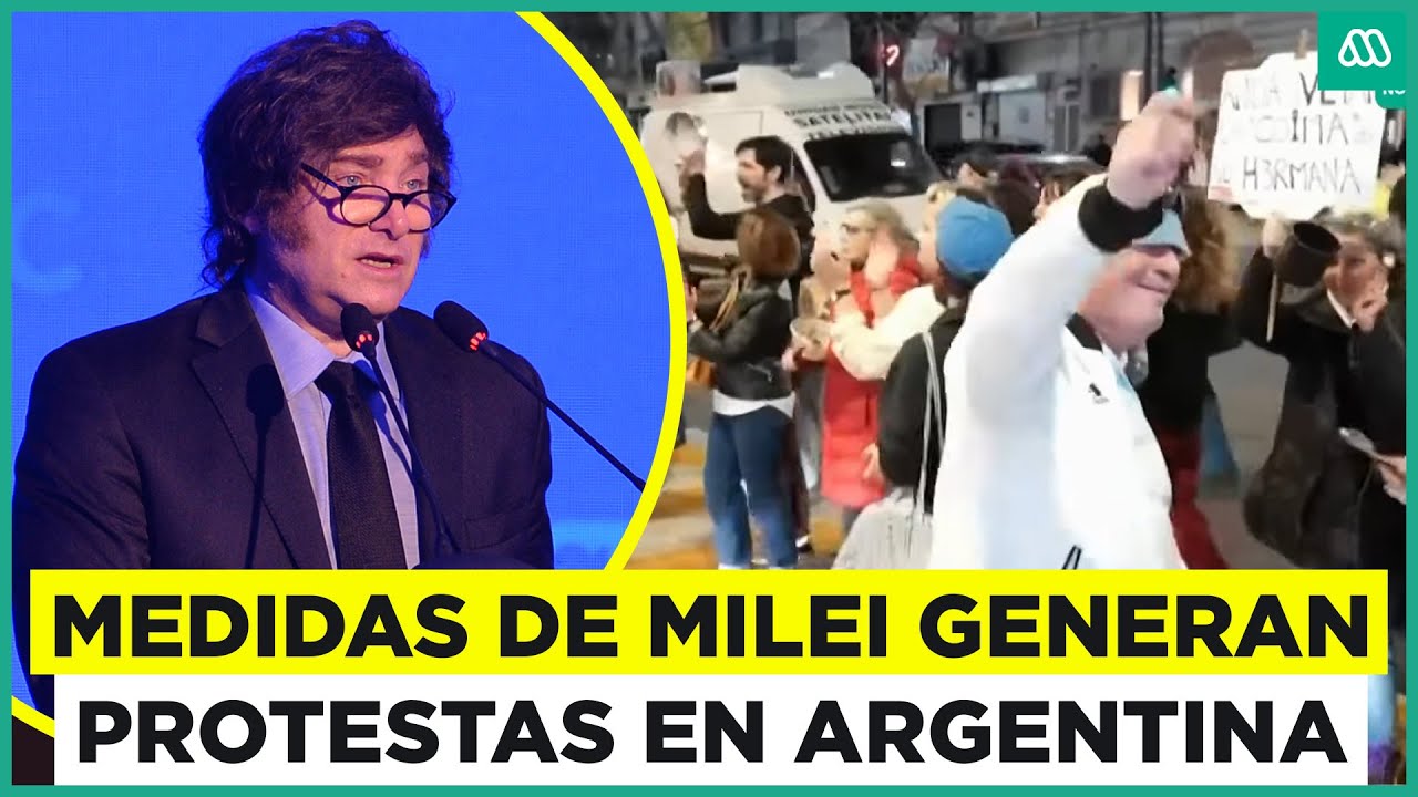 Protestas en Argentina tras discurso de Javier Milei