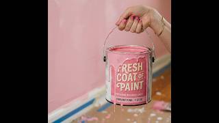 FRESH COAT OF PAINT