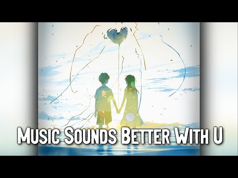Nightcore - Music Sounds Better With U (Spanish Version)