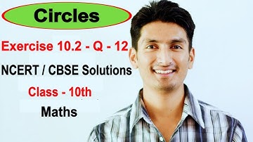 Exercise 10.2 - Question 12 - Circles - NCERT/CBSE Solutions for class 10th maths  || Truemaths