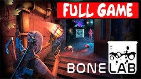 Bonelab Full Walkthrough