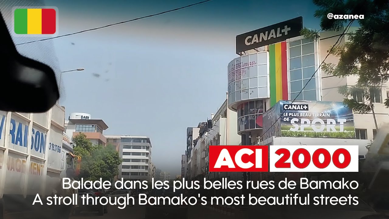 BAMAKO/ Tour dans le quartier d'affaire ACI-2000 //Tour of the ACI-2000 business district
