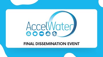AccelWater Final Dissemination Event