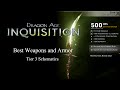 Best Weapons and Armors (Tier 3 Schematics)  - Dragon Age Inquisition