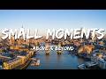 Above &amp; Beyond - Small Moments (Lyrics)