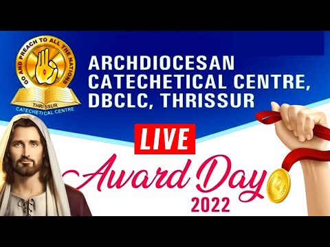AWARD DAY 2022?CATECHISM - ARCHDIOCESE OF TRICHUR | 2022 APR 24 | DBCLC