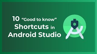 10 "Good to Know" Shortcuts in Android Studio (Windows/ MAC OS) screenshot 1