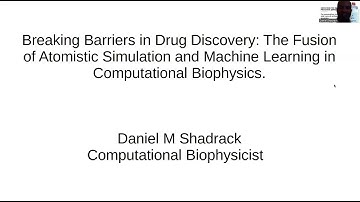 Daniel Shadrack: Advancing Drug Discovery with Computational Biophysics and Machine Learning