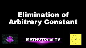 L2: Elimination of Arbitrary Constant (Method 1)