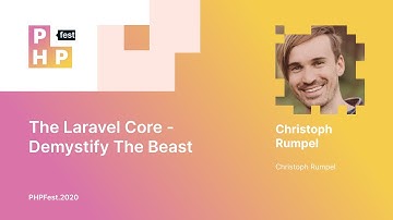 Christoph Rumpel. The Laravel Core — Demystify The Beas