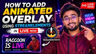 How to Add Animated Overlay Using StreamElements in Live Now App | Overlay in Live Now [Full Guide]
