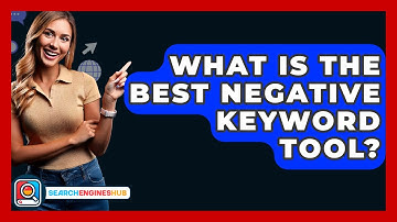 What Is The Best Negative Keyword Tool? - SearchEnginesHub.com