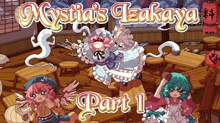 ALL ACCORDING TO KEIKAKU: Let's Play Touhou Mystia's Izakaya Part 1