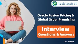Oracle Fusion Pricing & Global Order Promising(GOP) Interview Questions & Answers