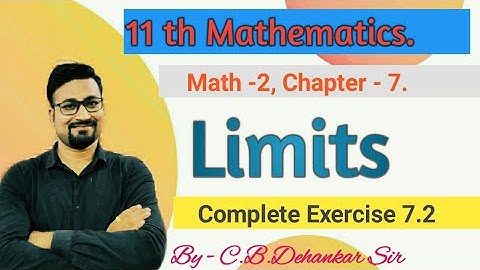 Math -2, Chapter -7, Limits.. Complete Exercise 7.2..By - C. B. Dehankar Sir.