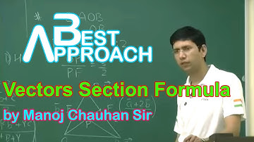 Maths IIT Vectors Section Formula by Manoj Chauhan Sir