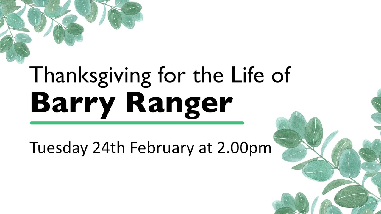 A Thanksgiving Service for the Life of Barry Ranger