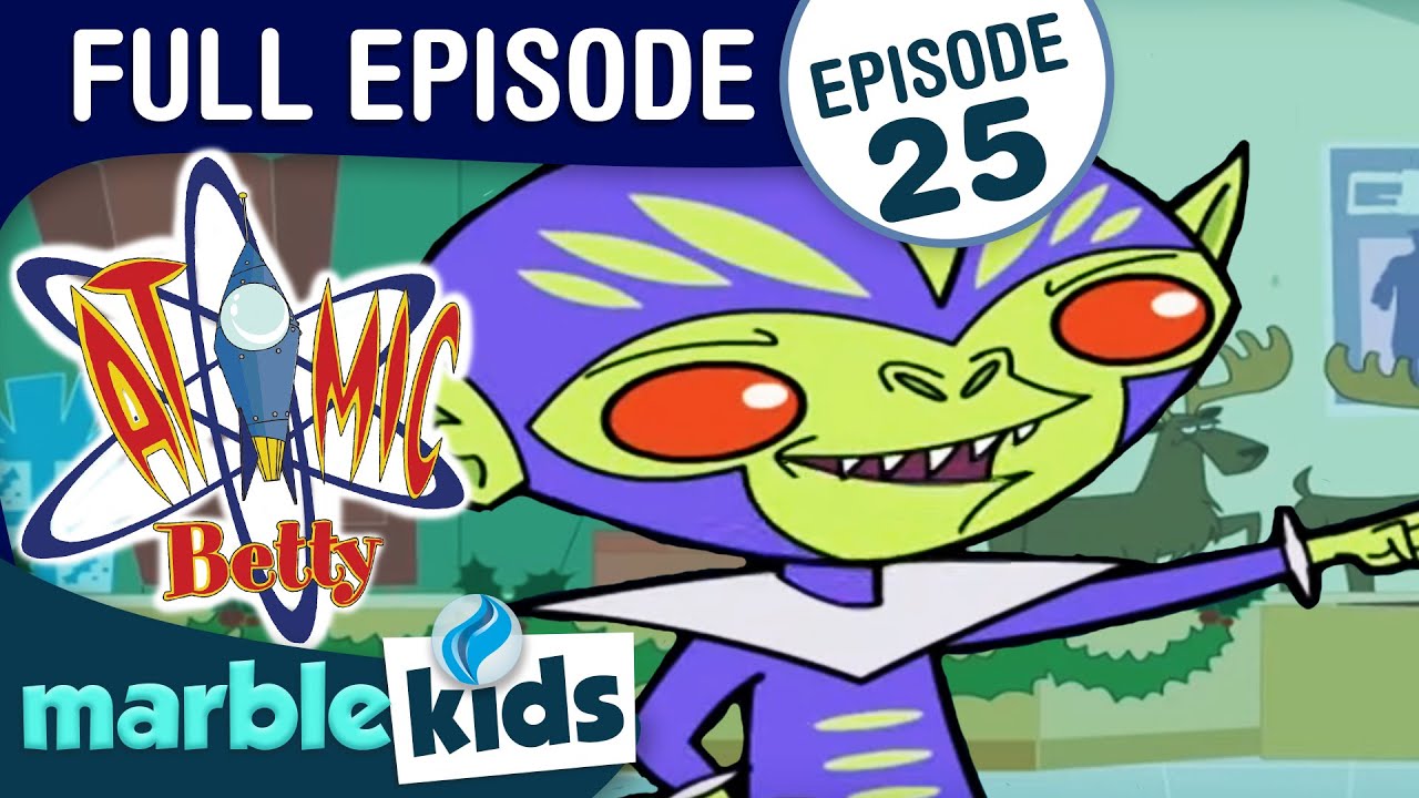 Atomic Betty - Season 1- Episode 25 - Jingle Brawls/Toy Hystoryia