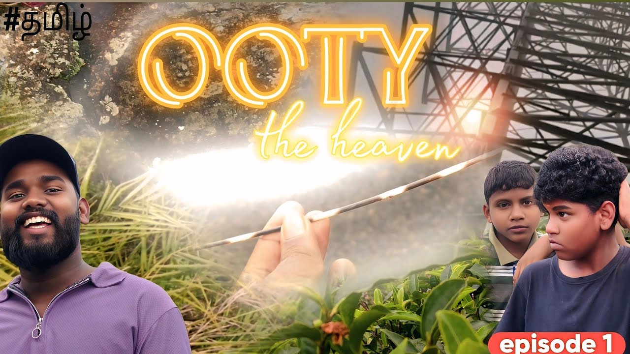 OOTY😶‍🌫 THE HEAVEN🥳 THE HIDDEN PLACE 👍SSUPPORT TO ATE 👪 FAMILY 