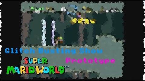 Glitch Busting Show Prototype - Super Mario World
