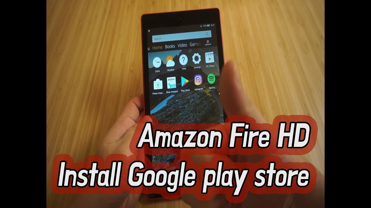 How to install google play store on Amazon Fire HD 8... - youtube