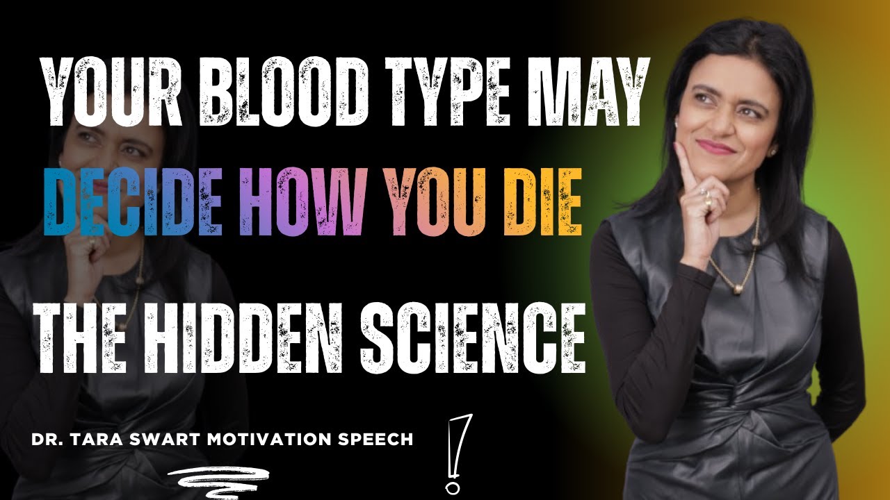 Your Blood Type May Decide How You Die | The Hidden Science Explained by Dr Tara Swart