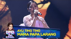 Anggun dan Cantik Banget, Ayu Ting Ting [MAMA PAPA LARANG]  - DMD Ayu And Friends (17/12)  - Durasi: 3:06. 