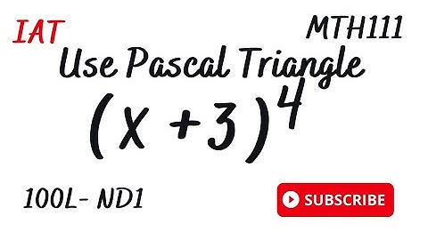 How to Use Pascal Triangle to Expand Binomial to the 4th Power