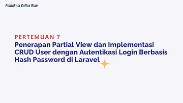 Pertemuan 7 - Penerapan Partial View dan CRUD User dengan Login Hash di Laravel