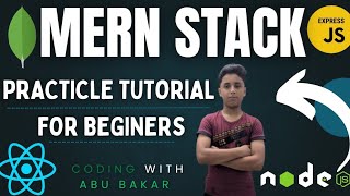 MERN Stack Tutorials for Beginners | Learn MongoDB, Express, React & Node.js (Practical Guide)